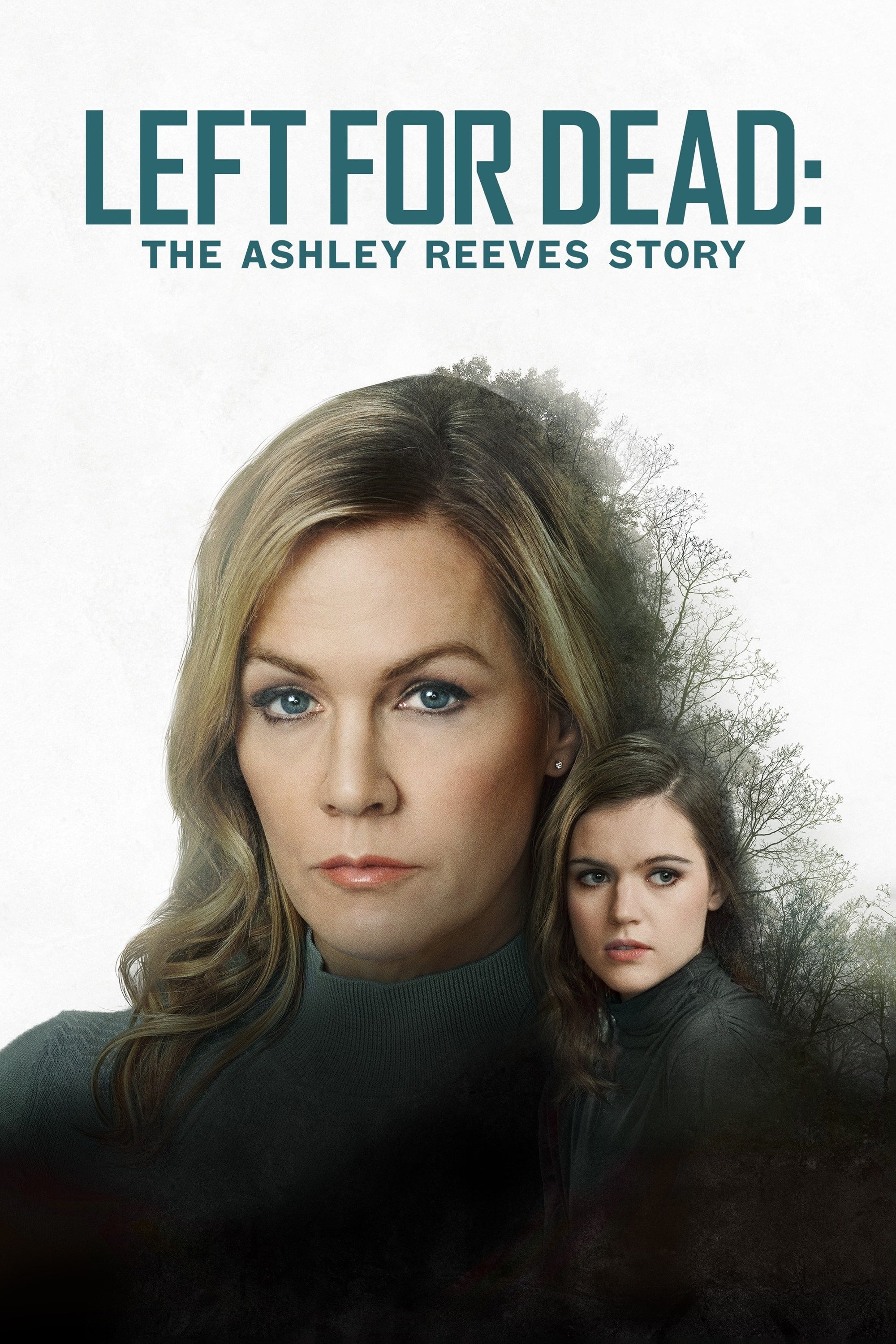 Poster za film Left for Dead: The Ashley Reeves Story