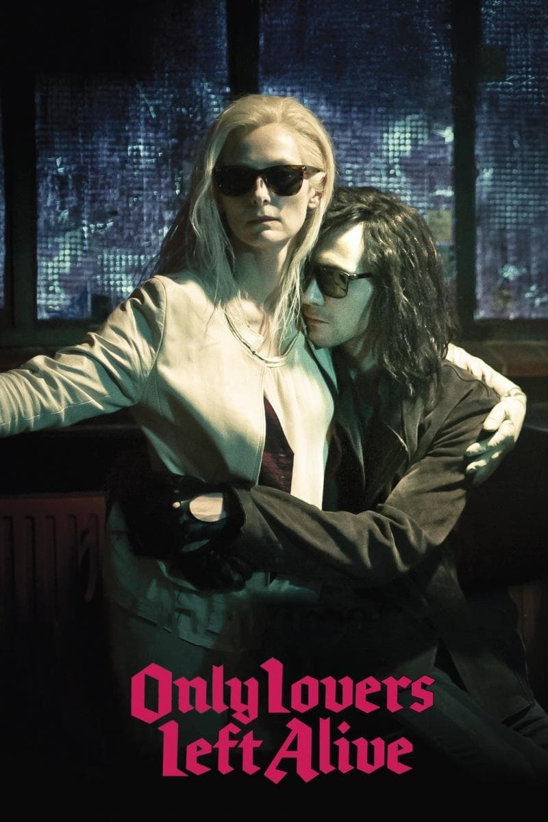 Poster za film Only Lovers Left Alive