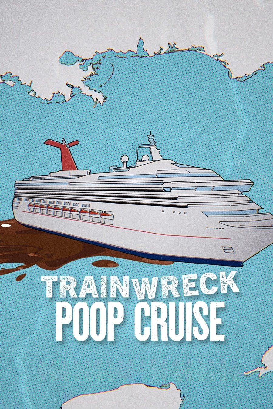 Poster za film Trainwreck: Poop Cruise