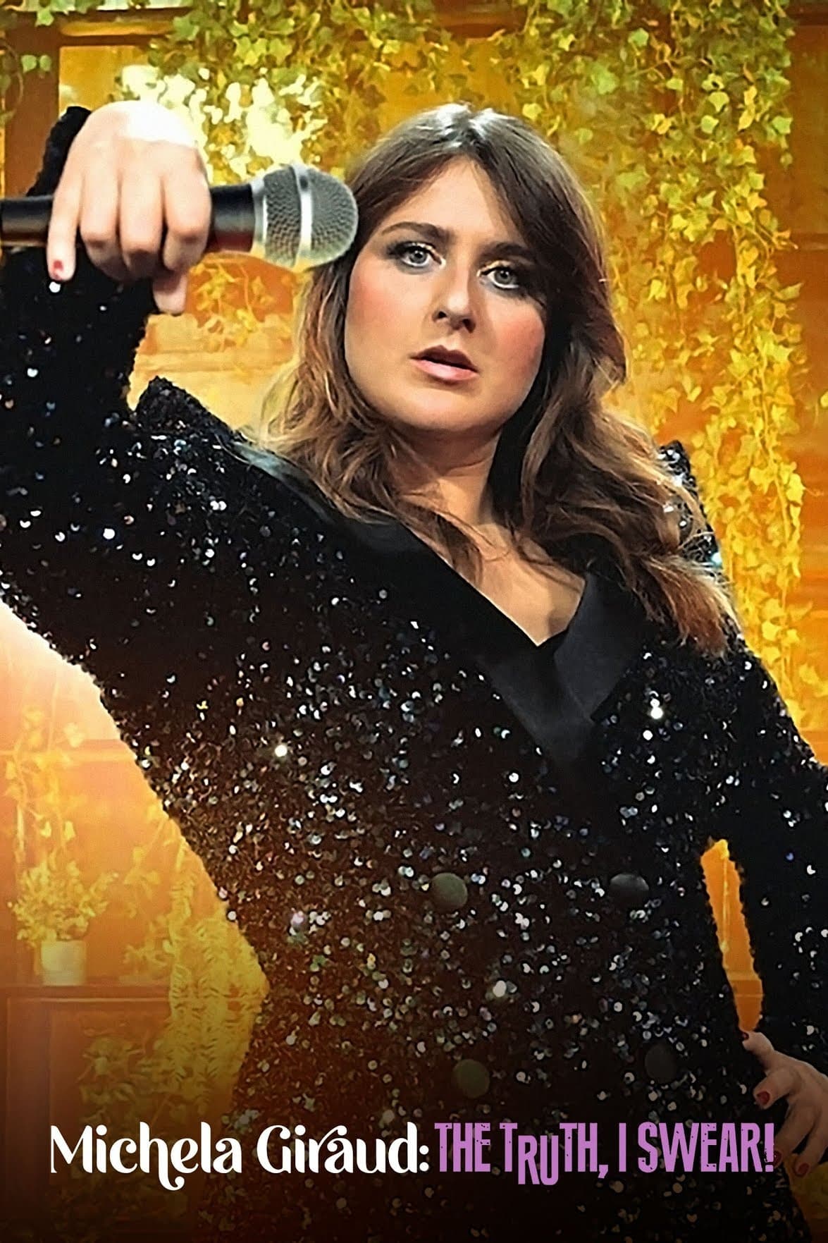 Poster za film Michela Giraud: The Truth, I Swear!