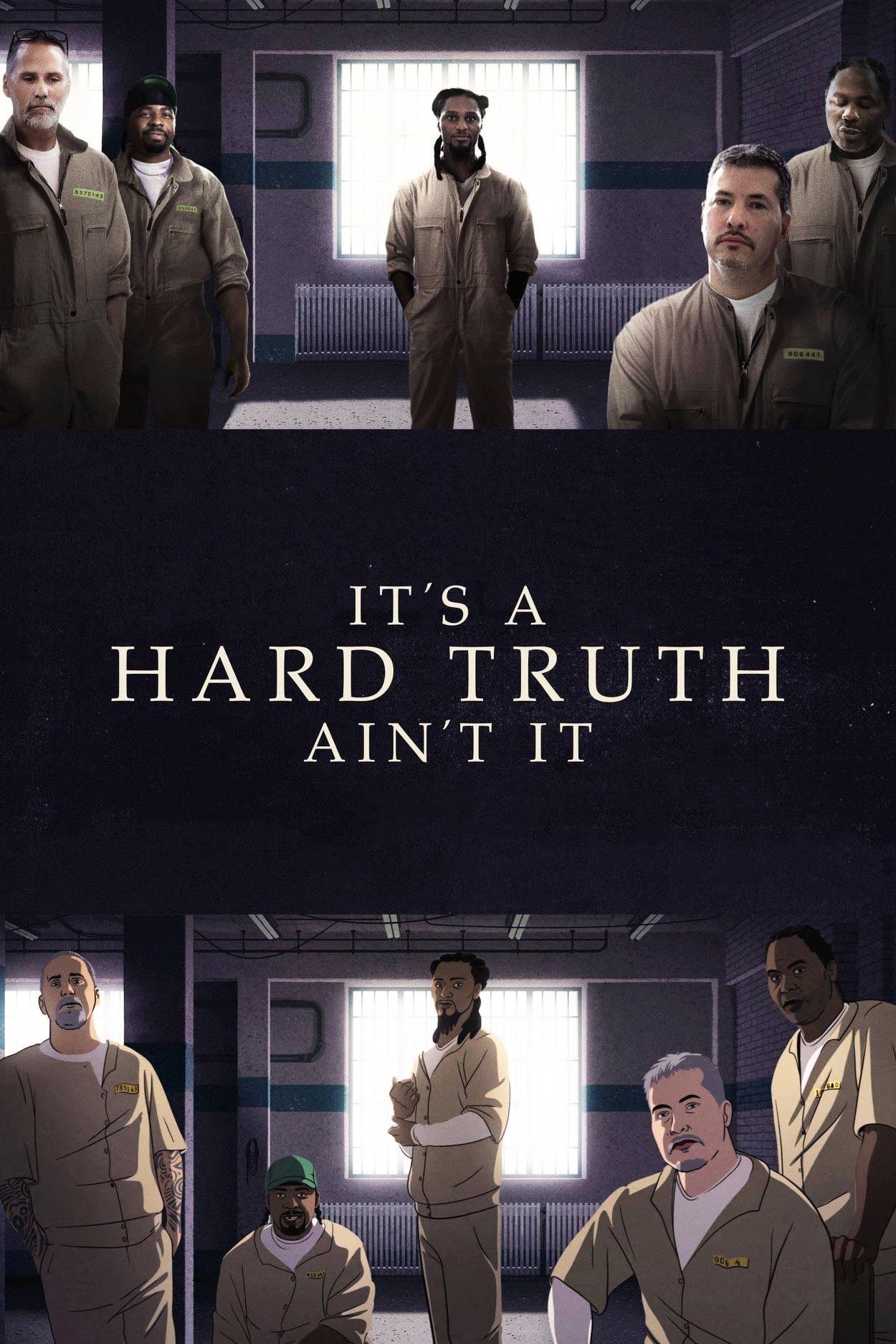 Poster za film It's a Hard Truth Ain't It